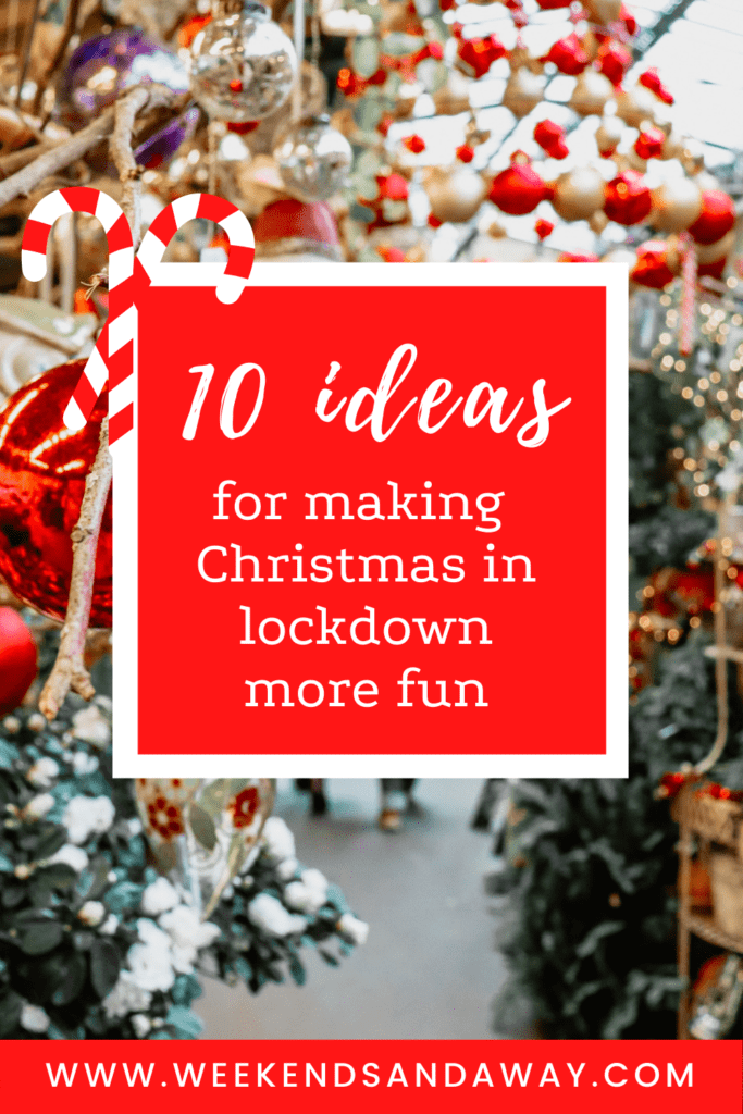 10 ideas for making Christmas in lockdown more fun pin